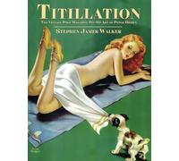 Titillation - The Vintage Pulp Magazine Pin-Up Art of Peter Driben