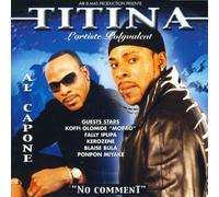 Titina Al Capone - No Comment