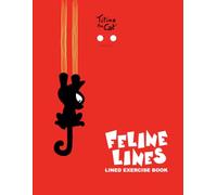Titina the Cat Feline Lines Lined exercise book 9: A merry notebook for students, teachers and writers, for handwriting, composition, notes, homework ... Premium illustrated cover with Titina the Cat