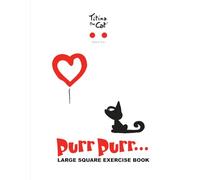 Titina the Cat Purr Purr... Large square exercise book 14: A merry graph paper notebook for kids, students and teachers, for math and other ... squares (about 3/8 inch) Premium illustrated