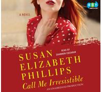 Title: Call Me Irresistible A Novel