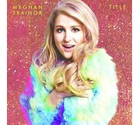 Title (CD/DVD) - Special European Edition by Meghan Trainor (2015-10-21)