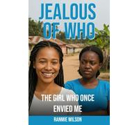 Title: Jealous of Who?: The Girl Who Once Envied Me