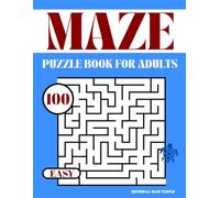 Title: Maze Puzzle Book for Adults - Easy: 100 Easy Maze Puzzles - Relaxing and Fun Brain Games for Adults & Seniors