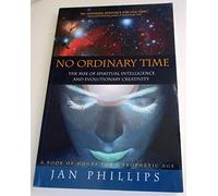 Title: No Ordinary Time The Rise of Spiritual Intelligenc