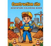Title of the book : Construction Site Adventure Coloring Book for Kids
