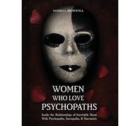 Title: Women Who Love Psychopaths Inside the Relationship