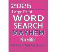 Title: Word Search Mayhem Pink Edition: 100+ Puzzles | Large Print Puzzle Book for Teens, Adults & Seniors