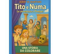 Tito e Numa: Le avventure a Pompei