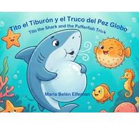 Tito el Tiburón y el Truco del Pez Globo