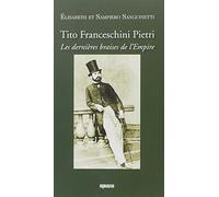 Tito franceschini pietri: Les dernières braises de l'Empire