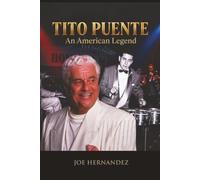 Tito Puente: An American Legend