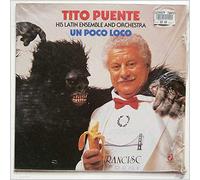 Tito Puente and His Latin Ensemble Orchestra - Un Poco Loco [LP]