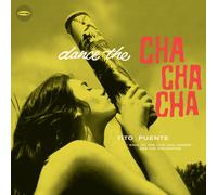 Tito Puente – Dance the Cha Cha Cha – Vinyle 1 LP 180 g Éd. limitée 500 ex (+6 titres bonus)