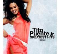 Tito Puente Jr. - Greatest Hits (Digitally Remastered) - Tito Puente Jr.