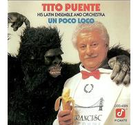 Tito Puente - Un Poco Loco By Tito Puente (1990-10-25)