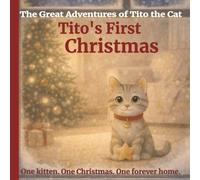 Tito’s First Christmas: A Gentle Christmas Story