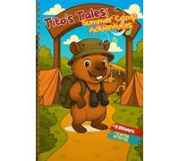 Tito’s Tales: Summer Camp Adventures | Coloring Book with Activities | Cute Capybara Summer Story for Kids: A summer themed coloring and activity book ... fun for preschool and kindergarten children