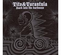 Tito & Tarantula - Back Into The Darkness [Import]