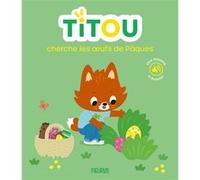 Titou cherche les oeufs de Pâques Céline Person (Auteur), Jean-Sébastien Deheeger (Illustration)