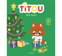 Titou fête Noël - Céline Person - Fleurus - cartonné - Document jeunesse