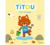 Titou va à la plage - Céline Person - Fleurus - cartonné - Document jeunesse