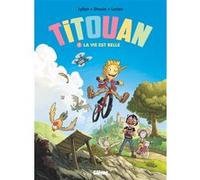 Titouan – Tome 01 : La vie est belle – Glénat