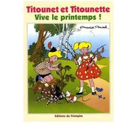 Titounet Et Titounette - Tome 1 - Vive Le Printemps !