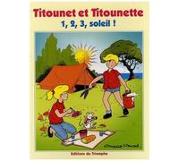 Titounet Et Titounette - Tome 10 - 1, 2, 3, Soleil !