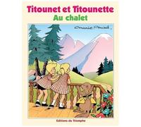 Marie-Mad – Titounet et Titounette – Au chalet (Tome 30) – Cartonné