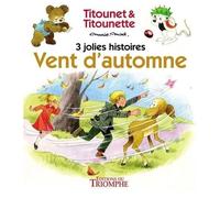 Titounet Et Titounette - Vent D'automne - 3 Jolies Histoires