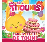 Titounis - L'anniversaire de Touni