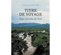 Titre de voyage Ponts interdits de l'exil - Ezéchias Rwabuhihi - Baudelaire - broché - Autobiographie