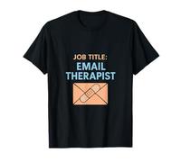 Titre du poste Courriel Thérapeute Bureau Humour Nouveauté Graphique T-Shirt