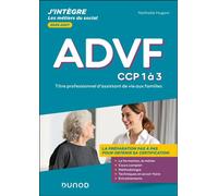 Titre professionnel ADVF - Assistant de vie aux familles - Tout-en-un - CCP 1 à 3 - Nathalie Hugoni - Dunod - broché - Scolaire / Universitaire