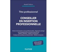 Titre professionnel Conseiller en insertion professionnelle - Awatef Arfaoui - Dunod - broché - Manuel
