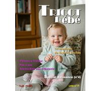 TITRE : Tricot bébé - 14 modèles de layette faciles / Livre n° 19: Patrons à tricoter pas à pas, accessibles aux débutants, spécial Naissance (n°4)