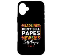 Titres Don't Sell a Papes Newsies Sell Papes Citation Coque pour iPhone 16 Plus