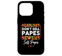 Titres Don't Sell a Papes Newsies Sell Papes Citation Coque pour iPhone 16 Pro