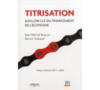 Titrisation: Maillon clé du financement de l'économie