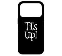 Tits Up Women Empowerment Feminist Women Tits Up Coque pour iPhone 17 Pro