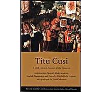 Titu Cusi : A 16th Century Account Of The Conquest David Rockefeller Center Series On Latin American Studies