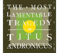 Titus Andronicus The Most Lamentable Tragedy (Vinyl) 12" Album