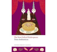Titus Andronicus: The New Oxford Shakespeare