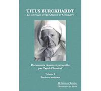 TITUS BURCKHARDT. LE SOUFISME ENTRE ORIENT ET OCCIDENT, VOL. 2