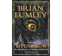Titus Crow, Volume 3