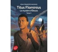 Titus Flaminius - Tome 3 - Le mystère d'Eleusis Sylvain Bourrières (Conception couverture ou illustration), Jean-François Nahmias (Auteur)