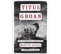 Titus Groan by Mervyn Peake Mervyn Laurence Peake (Auteur)