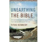 Titus Kennedy Unearthing the Bible (Poche)