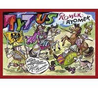 Titus, Romek et A'Tomek en tant que chevaliers de Boleslaw la Gueule de Fer, tirés de l'imagination de Papa Chmiel